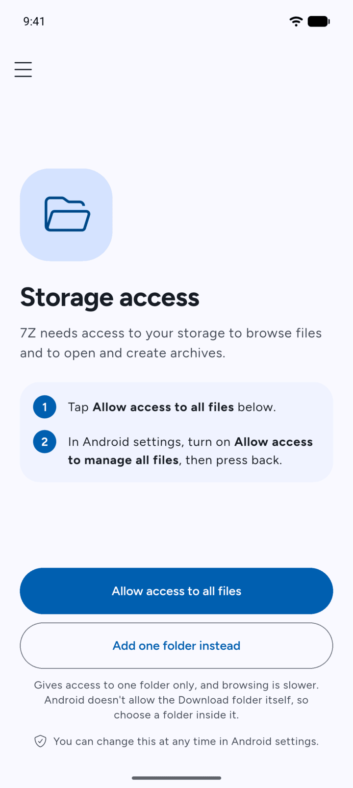 Step 1: Open 7Z. On the Storage access screen, tap Allow access to all files.